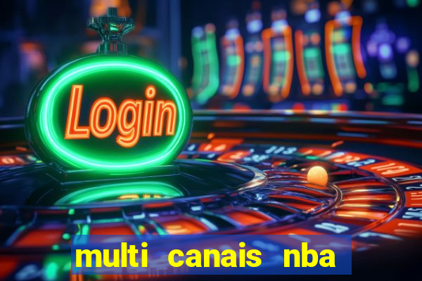 multi canais nba ao vivo